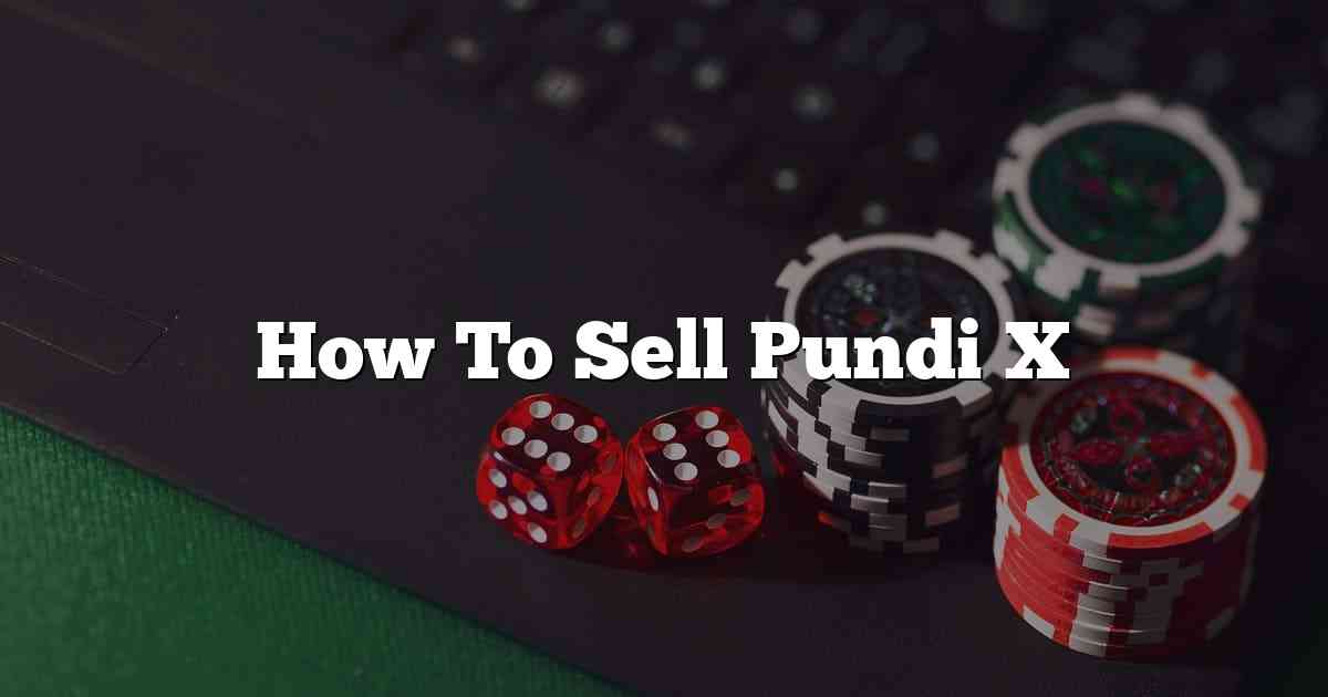 How To Sell Pundi X
