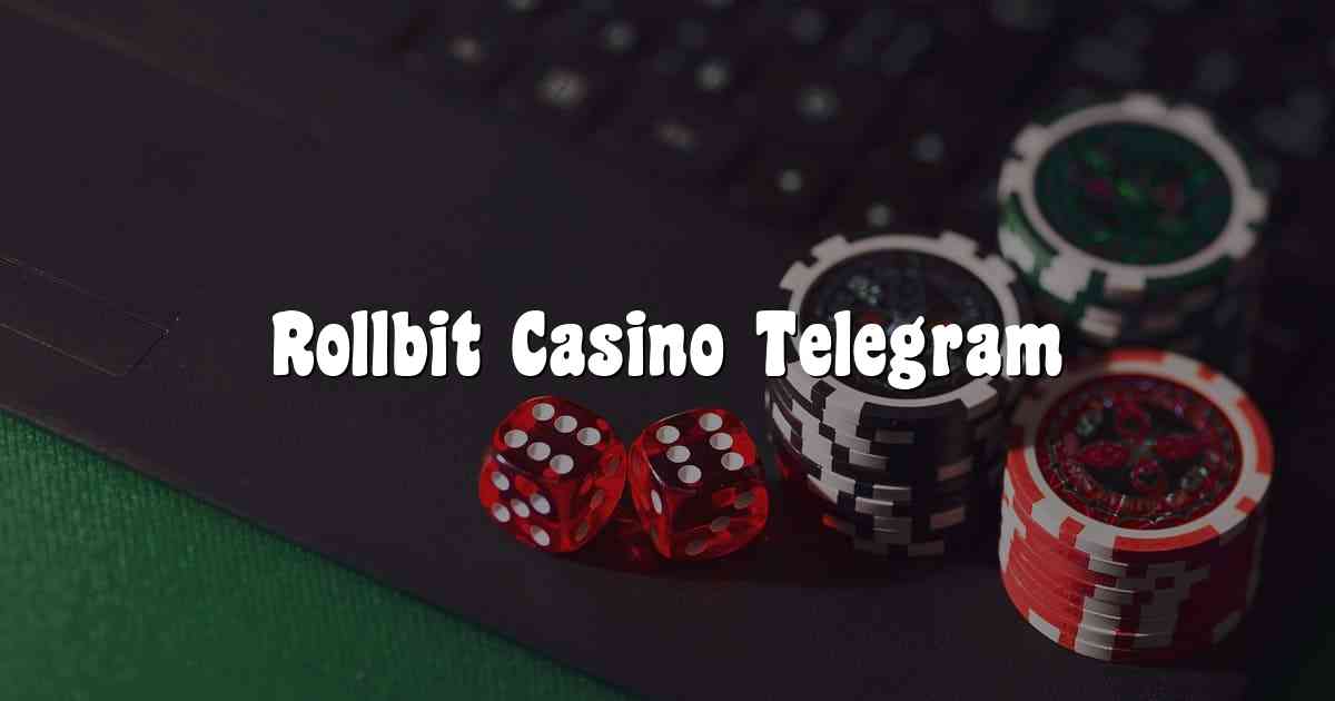 Rollbit Casino Telegram