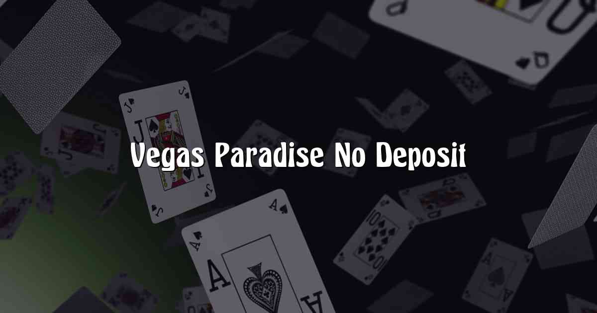 Vegas Paradise No Deposit