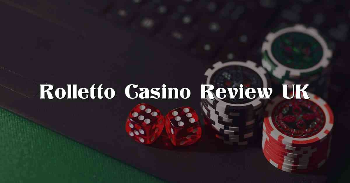 Rolletto Casino Review UK