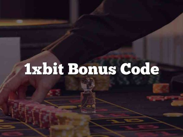 1xbit Bonus Code