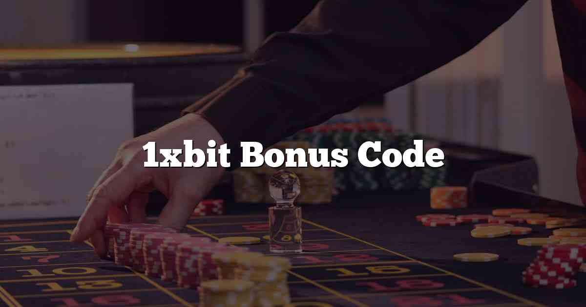 1xbit Bonus Code