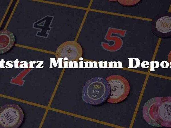 Bitstarz Minimum Deposit