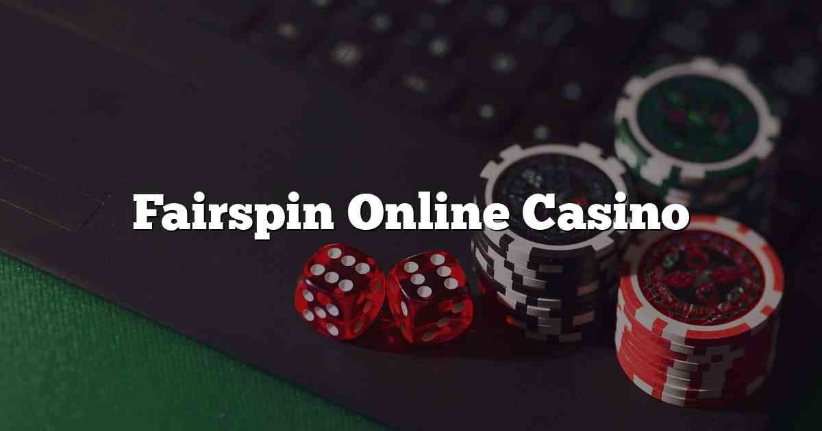 Fairspin Online Casino