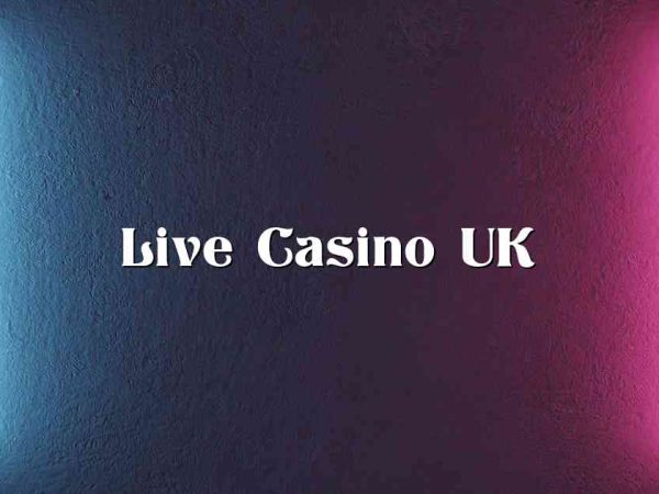 Live Casino UK