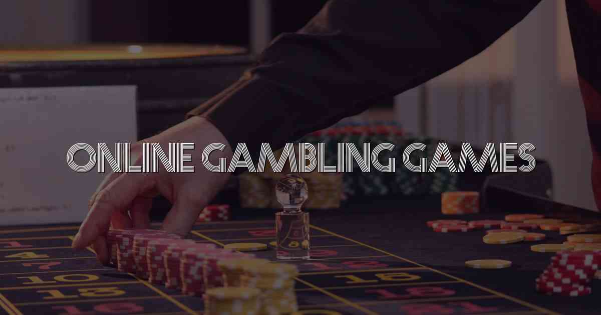 Online Gambling Games