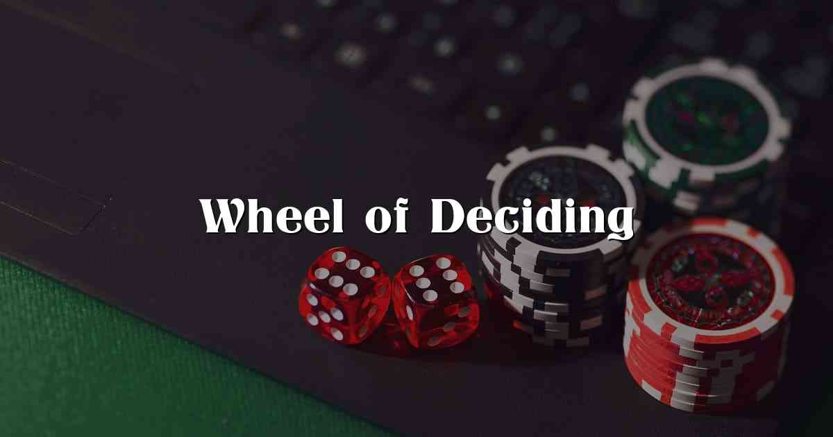 Wheel of Deciding